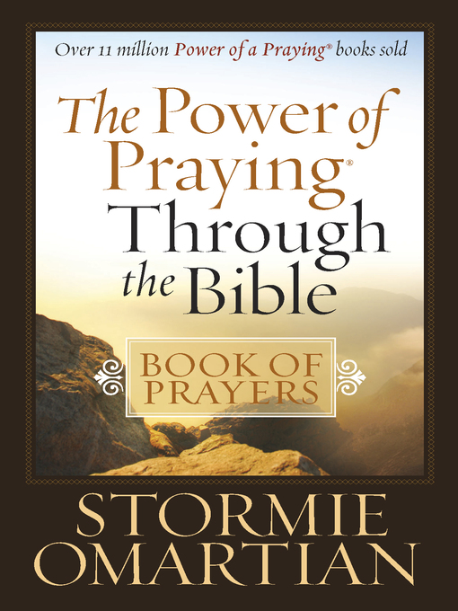 Title details for The Power of Praying Through the Bible Book of Prayers by Stormie Omartian - Available